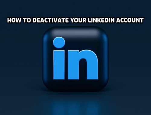 How to Deactivate Your LinkedIn Account