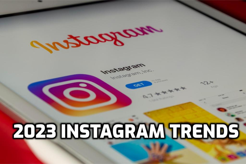 2023 Instagram Trends