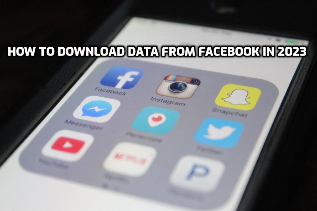 How to download data from facebook in 2023